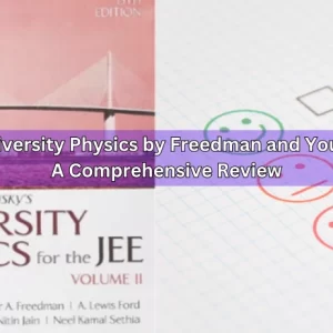 University Physics by Freedman and Young A Comprehensive Review